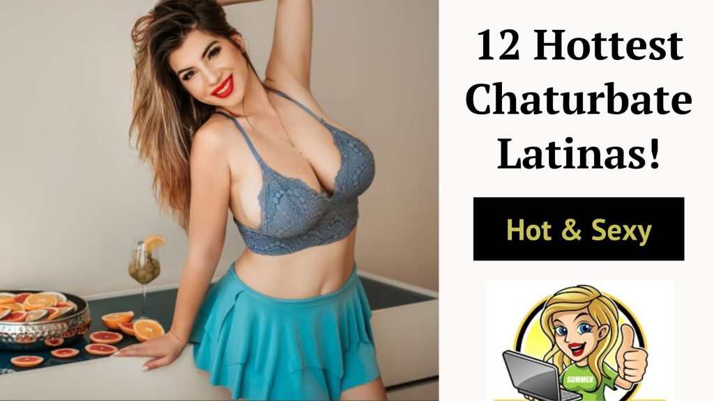 hottest chaturbate latinas